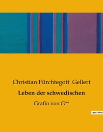 Leben der schwedischen : Die innere Reise eines schwedischen Wanderers