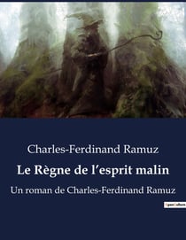 Le Règne de l'esprit malin : Une exploration des forces obscures et de l'transition de l'esprit malin sur l'humanité