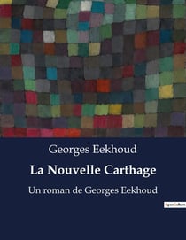 La Nouvelle Carthage : Les tribulations d'un jeune orphelin dans une société industrielle impitoyable