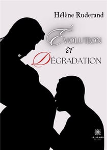 Évolution et dégradation