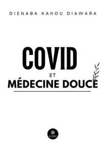 Covid et médecine douce