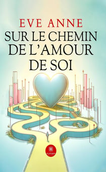 Sur le chemin de l'amour de soi
