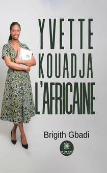 Yvette Kouadja l'Africaine