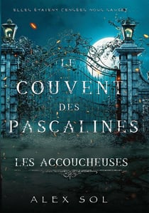 Le couvent des Pascalines : les accoucheuses