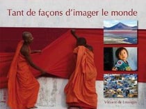 Tant de façons d'imager le monde