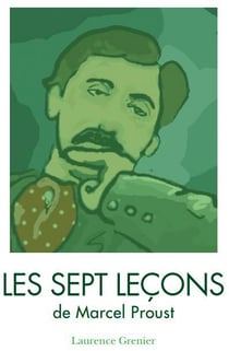 Les sept leçons de marcel proust