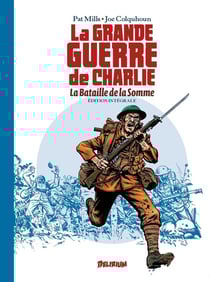La grande guerre de Charlie : Intégrale vol.1 : Tomes 1 à 3 : la bataille de la Somme