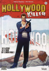 Hollywood killer t.1