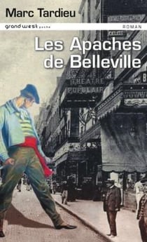 Les Apaches De Belleville