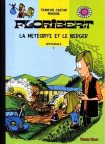 Floribert - intégrale vol.1 - la météorite et le berger
