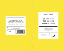 Le théâtre des désirs asymétriques