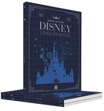 Hommage au studio Disney - éternels enchanteurs