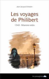 Les voyages de Philibert - 1349 - miserere nobis