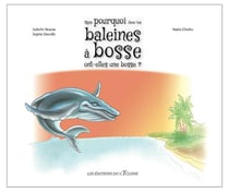 Mais pourquoi donc les baleines à bosse ont-elles une bosse ?