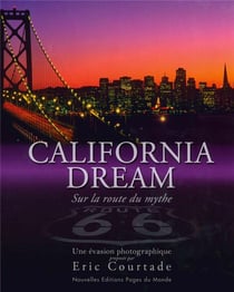 California dream - sur la route du mythe