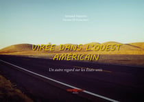 Virée dans l'ouest américain - un autre regard sur les etats-unis