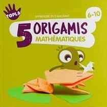 5 origamis mathématiques