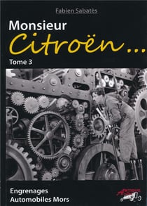 Monsieur Citroen Tome 3