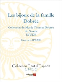 Les bijoux de la famille Dobrée - collection du Musée Thomas Dobrée de Nantes