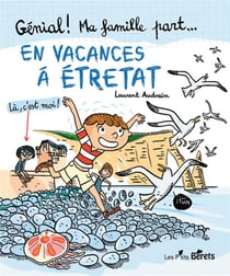 Génial ! mon école part... : à Etretat