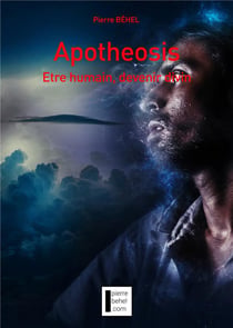 Apotheosis - etre humain, devenir divin