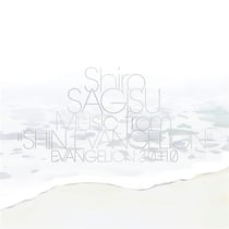 Shiro Sagisu Music from "Shin Evangelion" Evangelion: 3.0+1.0.