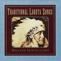 Traditional Lakota Songs