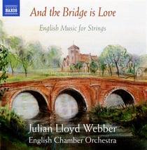 And the bridge is love/musique anglaise pour cordes