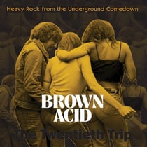 Brown Acid/The Twentieth Trip