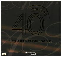 Les Arts Florissants 40 ans 1979-2019