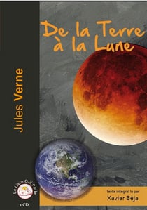 DE LA TERRE A LA LUNE (1 CD MP3)