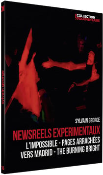 Sylvain George : Newsreel expérimentaux : L'impossible : Pages arrachées + Vers Madrid : The Burning Bright