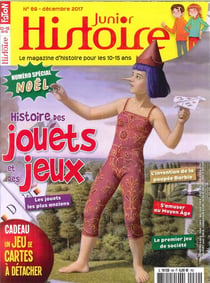 Histoire Junior N° 69  Le Jeux A Travers Les Siecles  Decembre 2017