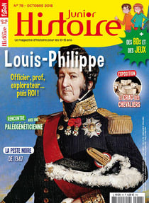 Histoire Junior N°78 Louis Philippe, le Roi des Français - octobre 2018