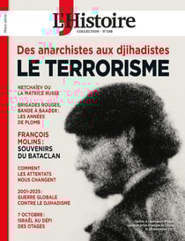 L'histoire Hors-Série : Les collections n°108 : Le terrorisme : Des anarchistes aux djihadistes