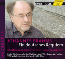 Brahms : Un requiem allemand. Landshammer, Boesch, Norrington.