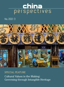 China perspectives no. 2021/3 : cultural values in the making : governing through intangible heritag
