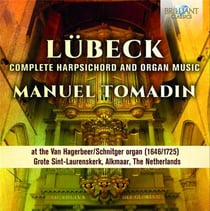 Vincent Lübeck : intégrale des oeuvres pour clavecin et orgue
