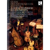 Guide des instruments anciens du moyen age au 18e s.