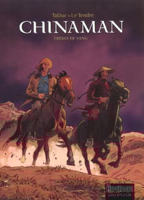 Chinaman Tome 6 : frères de sang
