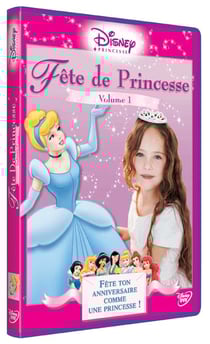 Fête de princesse - Volume 1 - Fête ton anniversaire comme une princesse !