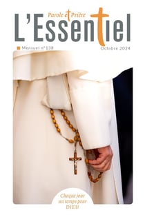 Parole et prière, l'essentiel n.138 : Octobre 2024