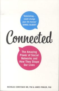 Connected - the amazing power of social networks and how they shape our lives