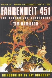 Ray Bradbury's Fahrenheit 451: The Authorized Adaptation
