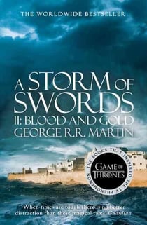A storm of swords : blood and gold - a song of ice and fire book 3 part 2