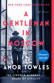 A GENTLEMAN IN MOSCOW - A NOVEL