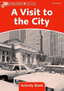 Dolphins, level 2: a visit to the city activity book
