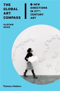 The global art compass new directions in 21st-century art