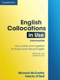 ENGLISH COLLOCATIONS IN USE INTERMEDIATE