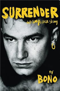 Surrender : 40 Songs, One Story